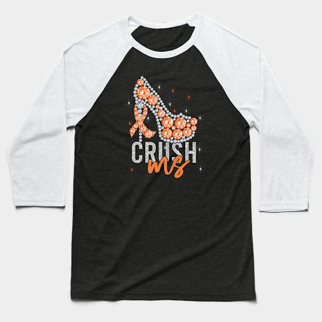 Crush MS High Heel - Multiple Sclerosis Awareness Baseball T-Shirt by artbyhintze